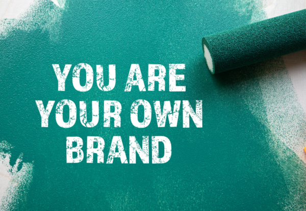 you are your own brand